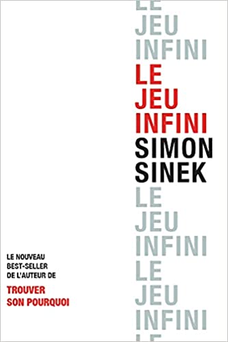 Simon Sinek - Le jeu infini